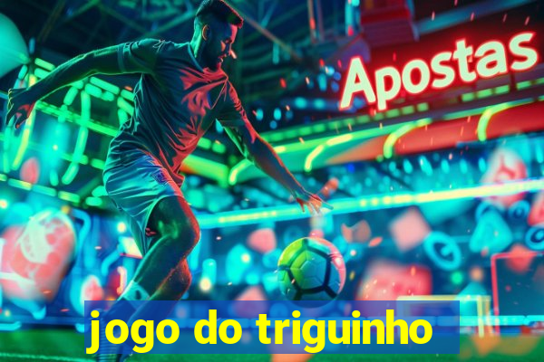 jogo do triguinho